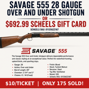 Savage 555 28ga O/U Shotgun Raffle Ticket